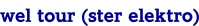 wel tour (ster elektro)